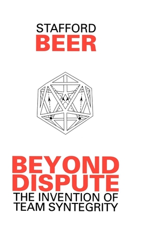 Beer, Stafford / Beer. Beyond Dispute - The Invention of Team Syntegrity. John Wiley & Sons, 1994.