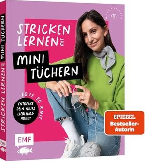 Nöldeke, Marisa / Groll, Sandra et al. Love to knit: Stricken lernen mit Mini-Tüchern von @maschenfein - Dein neues Lieblings-Hobby - mit Strickprojekten, die du wirklich tragen willst | Moderne Strickschule für Einsteiger*innen. Edition Michael Fischer, 2026.