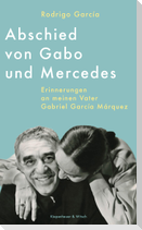 Abschied von Gabo und Mercedes