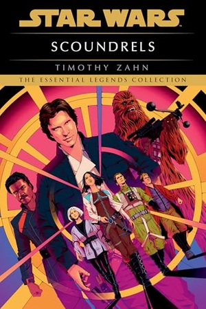 Zahn, Timothy. Scoundrels - Star Wars Legends. Penguin Random House LLC, 2025.