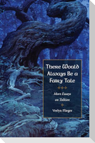 There Would Always Be a Fairy Tale