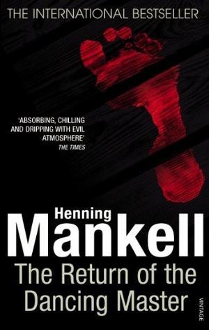 Mankell, Henning. The Return Of The Dancing Master. Vintage Classics, 2009.