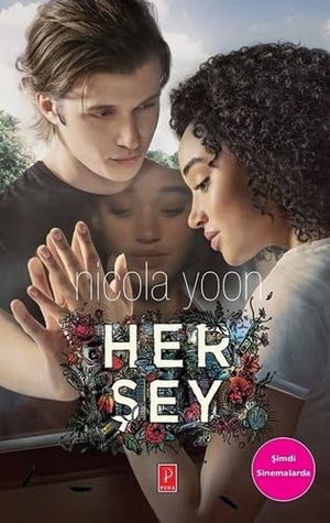 Yoon, Nicola. Her Sey. Pena Yayinlari, 2017.
