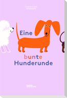 Eine bunte Hunderunde