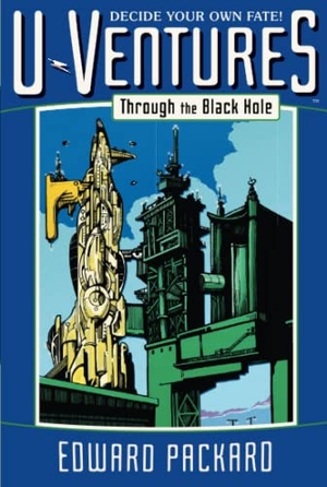 Packard, Edward. Through the Black Hole. Simon & Schuster Books for Young Readers, 2012.