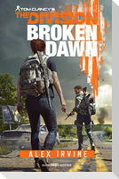 The Division : broken dawn