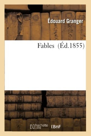 Granger. Fables. Hachette Livre - BNF, 2016.