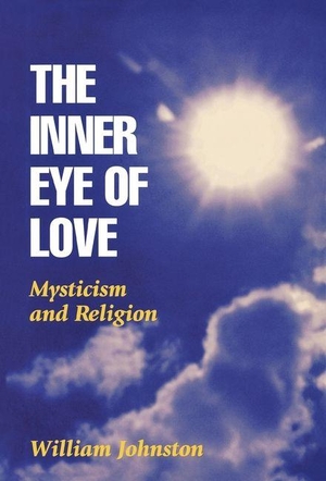 Johnston, William. The Inner Eye of Love - Mysticism and Religion. Fordham University Press, 1997.