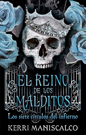 Maniscalco, Kerri. Reino de Los Malditos, El. Vol. 2. Ediciones Urano, 2022.