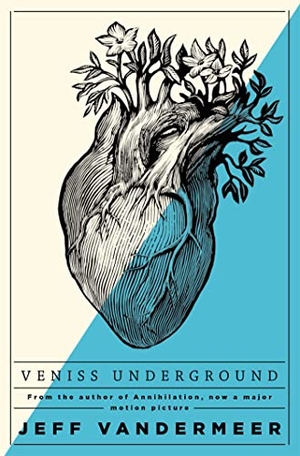 VanderMeer, Jeff. Veniss Underground. Pan Macmillan, 2018.