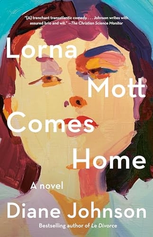 Johnson, Diane. Lorna Mott Comes Home. Knopf Doubleday Publishing Group, 2022.