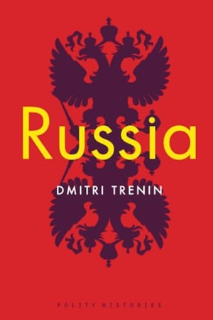 Trenin, Dmitri. Russia. Polity Press, 2019.