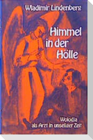 Himmel in der Hölle