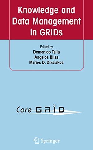 Talia, Domenico / Marios D. Dikaiakos et al (Hrsg.). Knowledge and Data Management in GRIDs. Springer US, 2010.