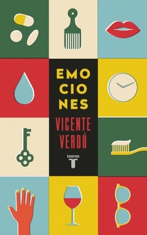 Verdú, Vicente. Emociones. TAURUS EDICIONES, 2019.