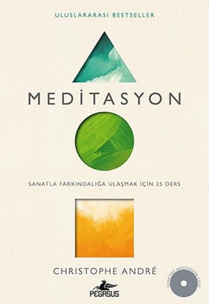 Andre, Christophe. Meditasyon. Pegasus Yayincilik, 2016.