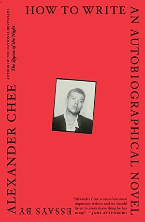 Chee, Alexander. How to Write an Autobiographical Novel - Essays. HarperCollins, 2018.