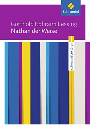 Lessing, Gotthold Ephraim. Nathan der Weise: Textausgabe. Schroedel Verlag GmbH, 2016.