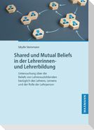 Shared und Mutual Beliefs in der Lehrerinnen- und Lehrerbildung