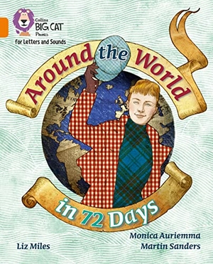 Miles, Liz. Around the World in 72 Days - Band 06/Orange. HarperCollins Publishers, 2019.