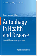 Autophagy in Health and Disease