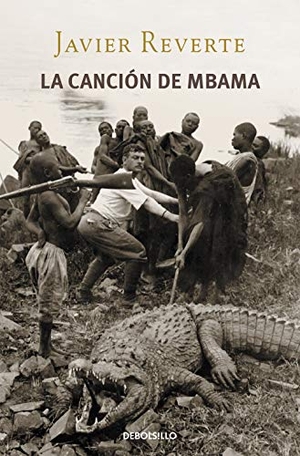 Reverte, Javier. La canción de Mbama : una historia africana. Debolsillo, 2013.