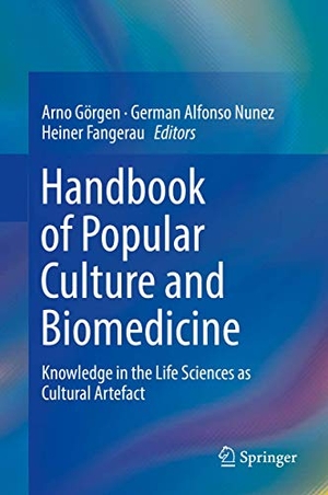 Görgen, Arno / Heiner Fangerau et al (Hrsg.). Handbook of Popular Culture and Biomedicine - Knowledge in the Life Sciences as Cultural Artefact. Springer International Publishing, 2018.