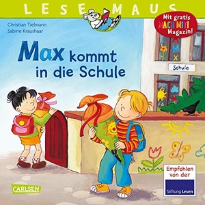 Tielmann, Christian. Max kommt in die Schule. Carlsen Verlag GmbH, 2009.