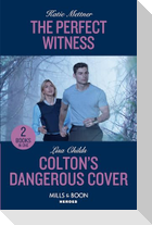 The Perfect Witness / Colton's Dangerous Cover