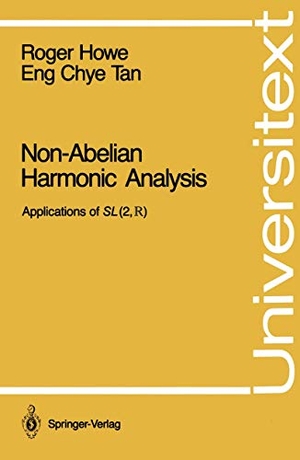 Tan, Eng Chye / Roger E. Howe. Non-Abelian Harmonic Analysis - Applications of SL (2,?). Springer New York, 1992.