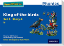 Read Write Inc. Phonics: King of the Birds (Blue Set 6 Storybook 4)