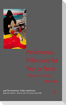 Performance, Politics, and the War on Terror