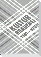 Kulturbrauerei  1991 - Heute