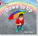 Down to Up