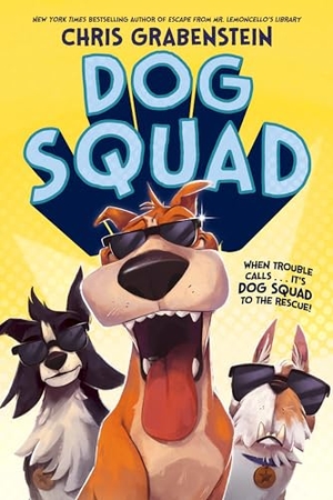 Grabenstein, Chris. Dog Squad. Random House LLC US, 2021.