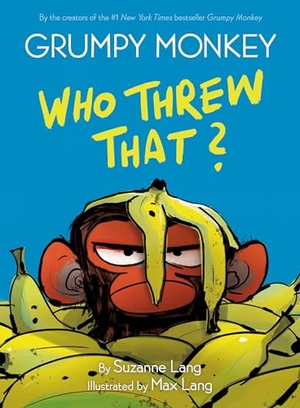 Lang, Suzanne. Grumpy Monkey Who Threw That? - A Graphic Novel. Random House LLC US, 2022.
