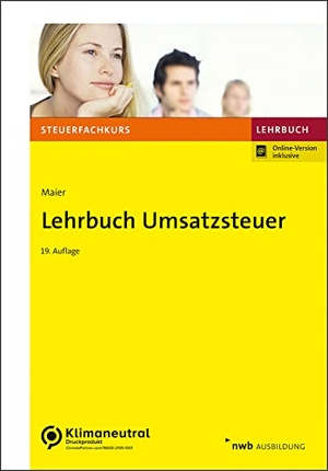 Maier, Alexandra. Lehrbuch Umsatzsteuer. NWB Verlag, 2022.