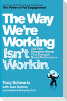 The Way We''re Working Isn''t Working