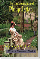 The Transformation of Philip Jettan