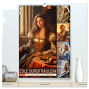 Edle Burgfräulein (hochwertiger Premium Wandkalender 2024 DIN A2 hoch), Kunstdruck in Hochglanz