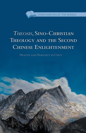 Chow, A.. Theosis, Sino-Christian Theology and the Second Chinese Enlightenment - Heaven and Humanity in Unity. Springer Nature B.V., 2013.