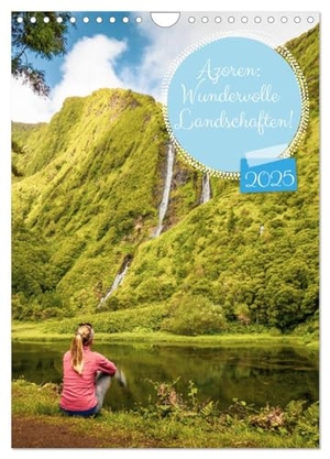 Harbich, Ayla. Azoren: Wundervolle Landschaften (Wandkalender 2025 DIN A4 hoch), CALVENDO Monatskalender - Kalender mit Azoren Landschafts Fotos. Calvendo, 2023.