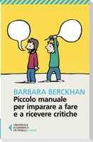 Piccolo manuale per imparare a fare e ricevere critiche
