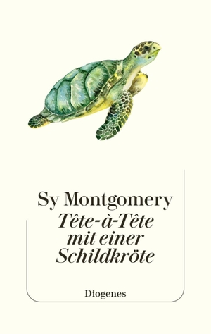 Montgomery, Sy. Tête-à-Tête mit einer Schildkröte - Was die Urwesen uns zu sagen haben. Diogenes Verlag AG, 2025.