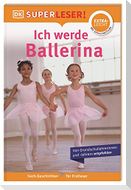 SUPERLESER! Ich werde Ballerina