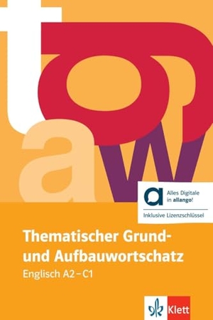 Häublein, Gernot / Jenkins, Recs et al. Thematischer Grund- und Aufbauwortschatz Englisch - Hybride Ausgabe allango - 4. aktualisierte, erweiterte Auflage. Buch mit digitalen Extras inklusive Lizenzschlüssel allango (24 Monate). Klett Sprachen GmbH, 2026.