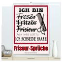 Friseur-Sprüche (hochwertiger Premium Wandkalender 2024 DIN A2 hoch), Kunstdruck in Hochglanz