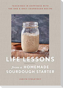 Life Lessons from a Homemade Sourdough Starter