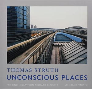 Struth, Thomas. Unbewusste Orte / Unconscious Places. Schirmer /Mosel Verlag Gm, 2020.