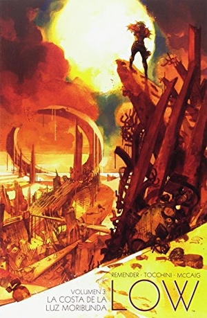 Tocchini, Greg / Remender, Rick et al. La costa de la luz moribunda. Norma Editorial, S.A., 2017.